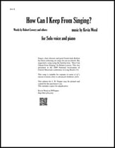 How Can I Keep From Singing? Vocal Solo & Collections sheet music cover